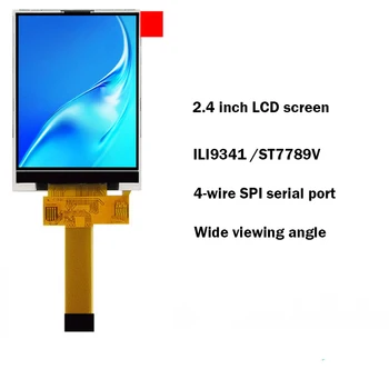 2,4 colių TFT LCD ekranas 240*320 ILI9341SPI ST7789V 4wire nuoseklųjį Prievadą 18PIN